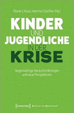 Abbildung von Kaus / Günther | Kinder und Jugendliche in der Krise | 1. Auflage | 2025 | beck-shop.de