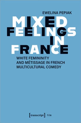 Abbildung von Pepiak | Mixed Feelings in France | 1. Auflage | 2024 | beck-shop.de