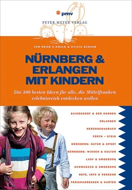 Abbildung von Ewald / Schaub | Nürnberg & Erlangen mit Kindern | 1. Auflage | 2015 | beck-shop.de