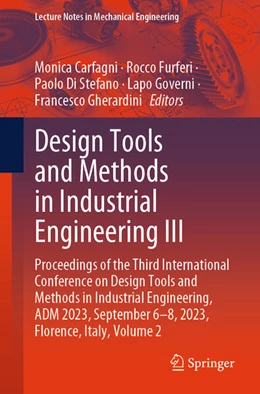 Abbildung von Carfagni / Furferi | Design Tools and Methods in Industrial Engineering III | 1. Auflage | 2024 | beck-shop.de
