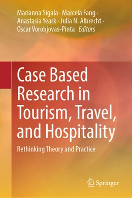 Abbildung von Sigala / Fang | Case Based Research in Tourism, Travel, and Hospitality | 1. Auflage | 2024 | beck-shop.de
