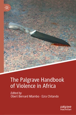 Abbildung von Mlambo / Chitando | The Palgrave Handbook of Violence in Africa | 1. Auflage | 2024 | beck-shop.de