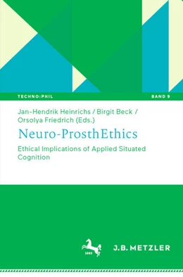 Abbildung von Heinrichs / Beck | Neuro-ProsthEthics | 1. Auflage | 2024 | beck-shop.de