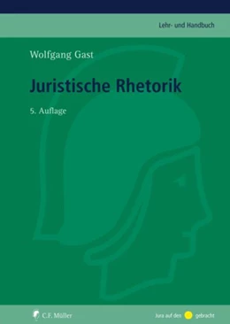 Abbildung von Gast | Juristische Rhetorik | 5. Auflage | 2015 | beck-shop.de