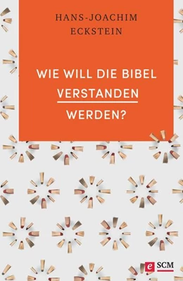 Abbildung von Eckstein | Wie will die Bibel verstanden werden? | 1. Auflage | 2016 | beck-shop.de