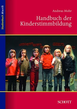 Abbildung von Mohr | Handbuch der Kinderstimmbildung | 1. Auflage | 2014 | beck-shop.de