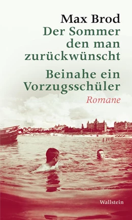 Abbildung von Brod | Der Sommer den man zurückwünscht / Beinahe ein Vorzugsschüler | 1. Auflage | 2014 | beck-shop.de