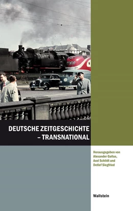 Abbildung von Gallus / Schildt | Deutsche Zeitgeschichte - transnational | 1. Auflage | 2015 | beck-shop.de