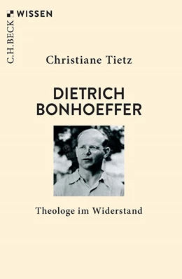 Abbildung von Tietz, Christiane | Dietrich Bonhoeffer | 3. Auflage | 2024 | 2775 | beck-shop.de