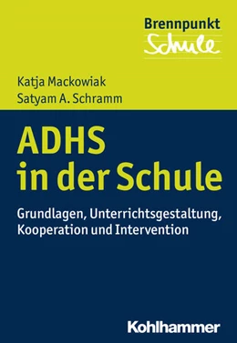 Abbildung von Mackowiak / Schramm | ADHS und Schule | 1. Auflage | 2016 | beck-shop.de