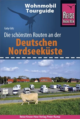 Abbildung von Gölz | Reise Know-How Wohnmobil-Tourguide Deutsche Nordseeküste mit Hamburg und Bremen | 4. Auflage | 2021 | beck-shop.de