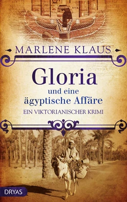 Abbildung von Klaus | Gloria und eine ägyptische Affäre | 1. Auflage | 2016 | beck-shop.de