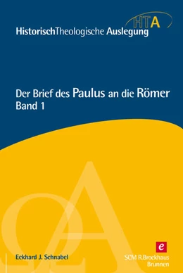 Abbildung von Schnabel | Der Brief des Paulus an die Römer, Kapitel 1-5 | 1. Auflage | 2016 | beck-shop.de