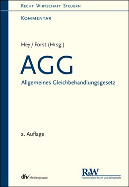 Abbildung von Hey / Forst | AGG - Allgemeines Gleichbehandlungsgesetz | 2. Auflage | 2016 | beck-shop.de