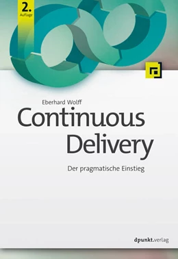 Abbildung von Wolff | Continuous Delivery | 2. Auflage | 2016 | beck-shop.de