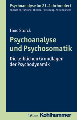 Abbildung von Storck | Psychoanalyse und Psychosomatik | 1. Auflage | 2016 | beck-shop.de