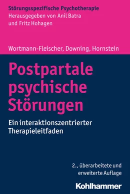 Abbildung von Wortmann-Fleischer / Downing | Postpartale psychische Störungen | 2. Auflage | 2016 | beck-shop.de