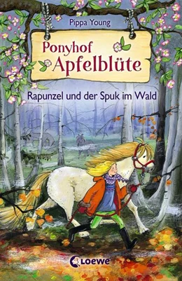 Abbildung von Young | Ponyhof Apfelblüte (Band 8) - Rapunzel und der Spuk im Wald | 1. Auflage | 2016 | beck-shop.de