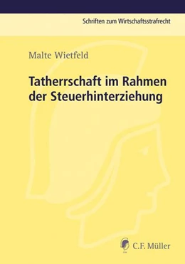 Abbildung von Wietfeld | Tatherrschaft im Rahmen der Steuerhinterziehung | 1. Auflage | 2016 | beck-shop.de