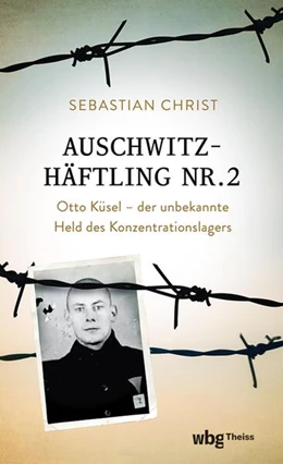 Abbildung von Christ | Auschwitzhäftling Nr. 2 | 1. Auflage | 2024 | beck-shop.de