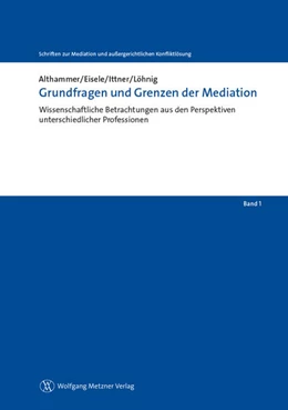 Abbildung von Althammer / Eisele | Grundfragen und Grenzen der Mediation | 1. Auflage | 2012 | beck-shop.de