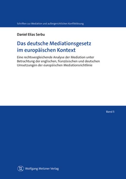 Abbildung von Serbu | Das deutsche Mediationsgesetz im europäischen Kontext | 1. Auflage | 2016 | beck-shop.de