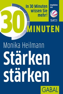 Abbildung von Heilmann | 30 Minuten Stärken stärken | 1. Auflage | 2016 | beck-shop.de