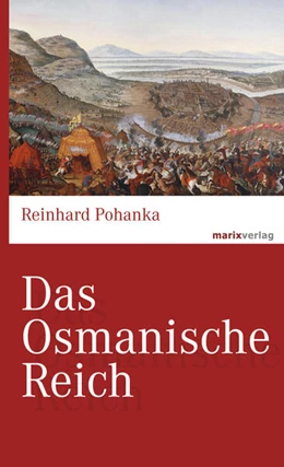 Abbildung von Pohanka | Das Osmanische Reich | 1. Auflage | 2016 | beck-shop.de