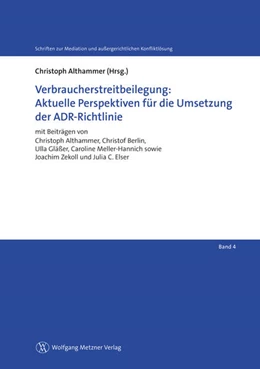 Abbildung von Althammer / Eisele | Verbraucherstreitbeilegung: Aktuelle Perspektiven für die Umsetzung der ADR-Richtlinie | 1. Auflage | 2015 | beck-shop.de