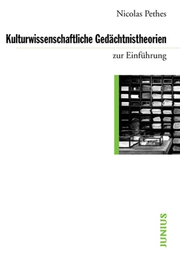 Abbildung von Pethes | Kulturwissenschaftliche Gedächtnistheorien zur Einführung | 1. Auflage | 2016 | beck-shop.de
