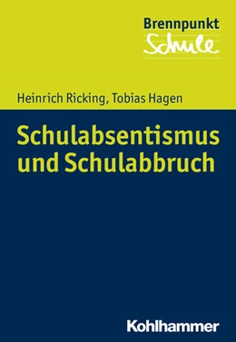 Abbildung von Ricking / Hagen | Schulabsentismus und Schulabbruch | 1. Auflage | 2016 | beck-shop.de