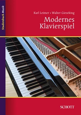 Abbildung von Gieseking / Leimer | Modernes Klavierspiel | 1. Auflage | 2016 | beck-shop.de