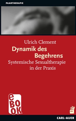 Abbildung von Clement | Dynamik des Begehrens | 1. Auflage | 2016 | beck-shop.de