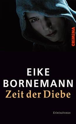 Abbildung von Bornemann | Zeit der Diebe | 1. Auflage | 2016 | beck-shop.de