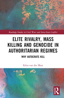 Abbildung von Maat | Elite Rivalry, Mass Killing and Genocide in Authoritarian Regimes | 1. Auflage | 2024 | beck-shop.de