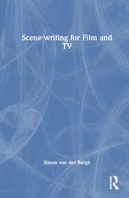 Abbildung von Borgh | Scene-writing for Film and TV | 1. Auflage | 2024 | beck-shop.de