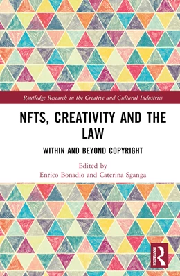 Abbildung von Sganga / Bonadio | NFTs, Creativity and the Law | 1. Auflage | 2024 | beck-shop.de
