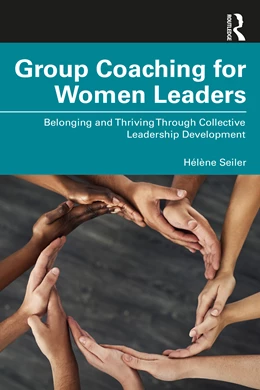 Abbildung von Seiler | Group Coaching for Women Leaders | 1. Auflage | 2024 | beck-shop.de