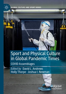 Abbildung von Andrews / Newman | Sport and Physical Culture in Global Pandemic Times | 1. Auflage | 2024 | beck-shop.de