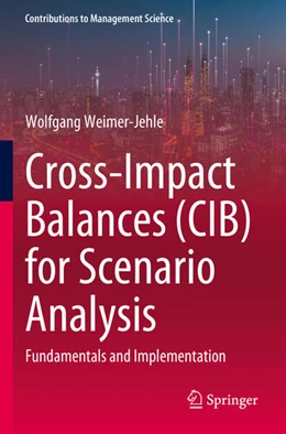 Abbildung von Weimer-Jehle | Cross-Impact Balances (CIB) for Scenario Analysis | 1. Auflage | 2024 | beck-shop.de