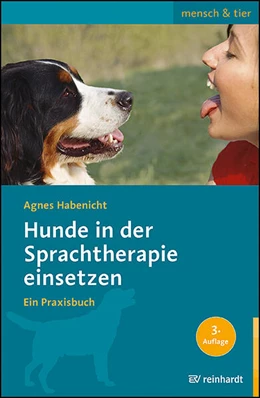 Abbildung von Habenicht | Hunde in der Sprachtherapie einsetzen | 3. Auflage | 2024 | beck-shop.de