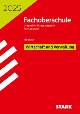 Abbildung von STARK Abschlussprüfung FOS Hessen 2025 - Wirtschaft und Verwaltung | 4. Auflage | 2024 | beck-shop.de