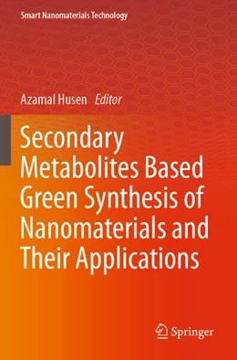 Abbildung von Husen | Secondary Metabolites Based Green Synthesis of Nanomaterials and Their Applications | 1. Auflage | 2024 | beck-shop.de