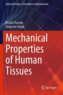 Abbildung von Singh / Chanda | Mechanical Properties of Human Tissues | 1. Auflage | 2024 | beck-shop.de