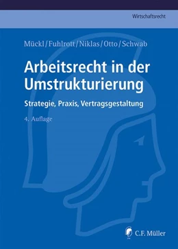 Abbildung von Mückl / Fuhlrott | Arbeitsrecht in der Umstrukturierung | 4. Auflage | 2016 | beck-shop.de