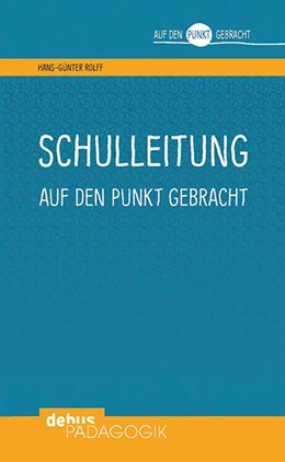 Abbildung von Rolff | Schulleitung auf den Punkt gebracht | 1. Auflage | 2016 | beck-shop.de