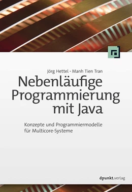 Abbildung von Hettel / Tran | Nebenläufige Programmierung mit Java | 1. Auflage | 2016 | beck-shop.de