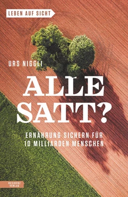 Abbildung von Niggli / Weber | Alle satt? | 1. Auflage | 2021 | beck-shop.de