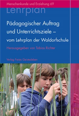 Abbildung von Richter | Pädagogischer Auftrag und Unterrichtsziele - vom Lehrplan der Waldorfschule | 5. Auflage | 2016 | beck-shop.de