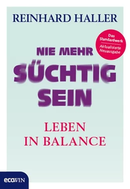 Abbildung von Haller | Nie mehr süchtig sein | 1. Auflage | 2017 | beck-shop.de